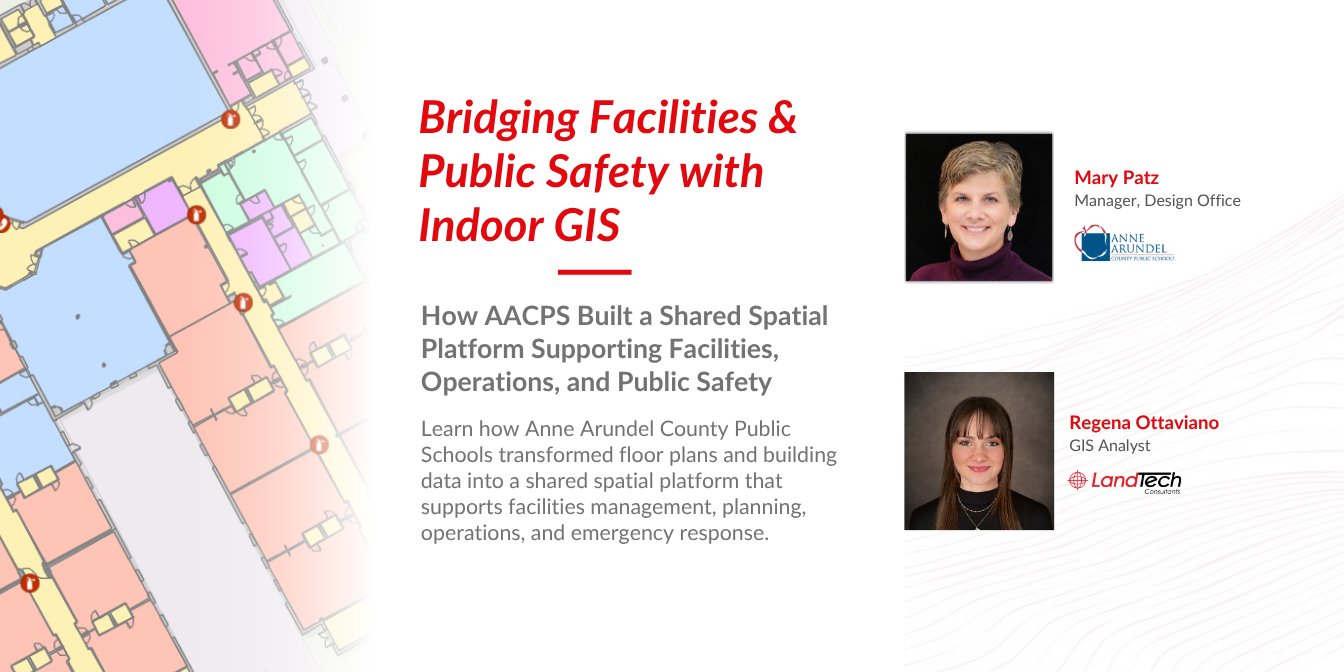 Bridging Facilities and Public Safety with Indoor GIS - LandTech ...